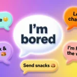 Funny Responses To I’m Bored