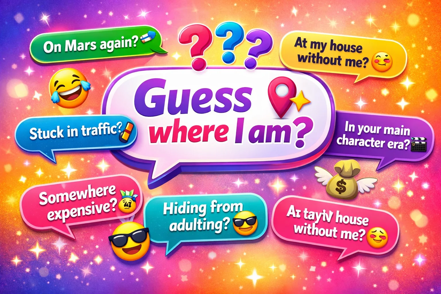 Funny Responses To Guess Where I Am