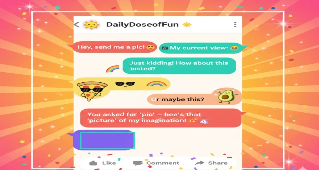 Funny Responses to “Send Me a Pic”