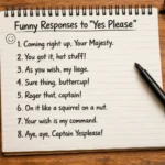 Funny Responses to “Yes Please”