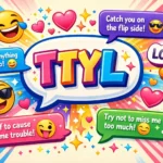 Funny Responses to TTYL