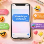 Best Responses to “What Did You Do Today?”