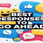Best Responses to Go Ahead