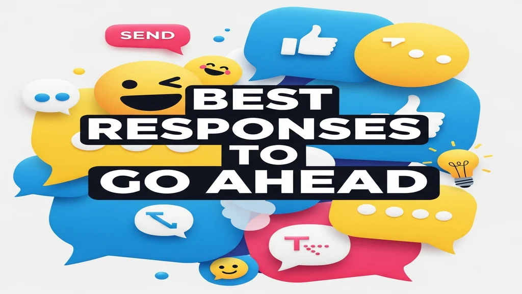 Best Responses to Go Ahead