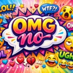 Funny Responses to OMG No