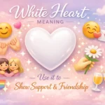 What Is the Meaning of White Heart