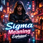 Sigma Mean in Slang
