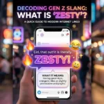 Zesty Mean in Slang