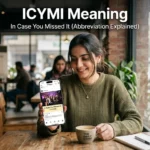 ICYMI Meaning