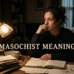 Masochist Meaning