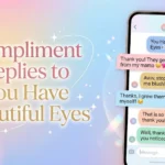 Compliment Replies to You Have Beautiful Eyes