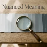 Nuanced Meaning